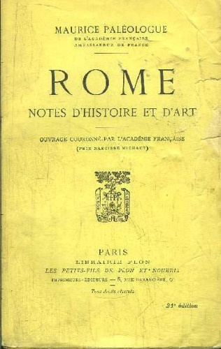 Palologue,Maurice. - Rome. Notes d'histoire et d'art.