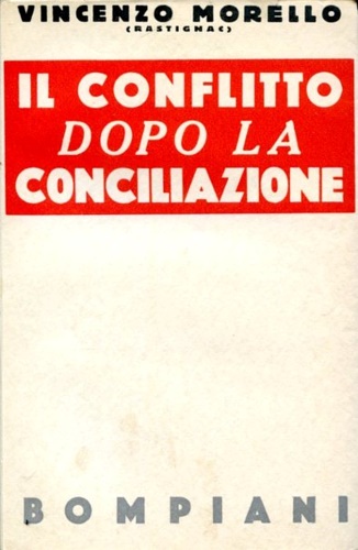 Morello,Vincenzo (Rastignac). - Il conflitto dopo la conciliazione.