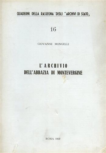 Mongelli,Giovanni. - L'Archivio dell'Abbazia di Montevergine.