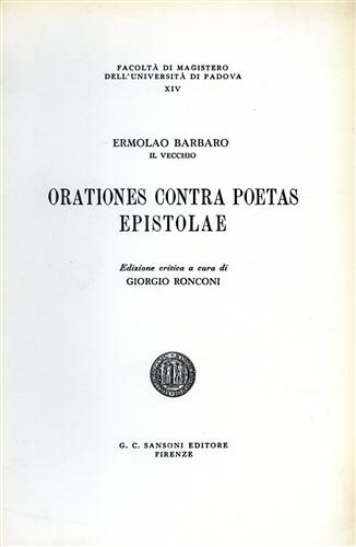 Barbaro,Ermolao Il Vecchio. - Orationes contra poetas. Epistolae.