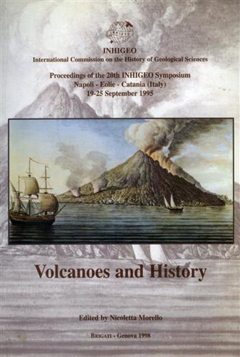 Proceedings of the 20th INHIGEO Symposium. - Volcanoes and history.