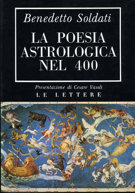 Soldati,Benedetto. - La Poesia astrologica nel 400. Ricerche e Studi.