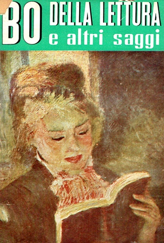 Bo,Carlo. - Della lettura e altri saggi.
