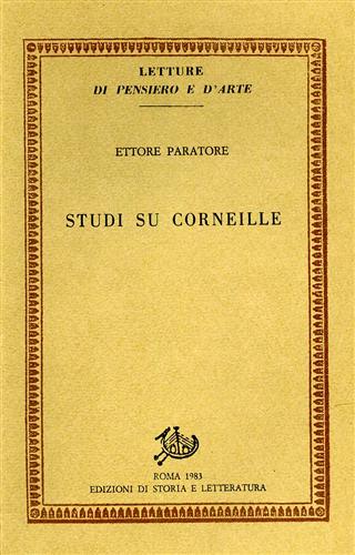 Paratore,Ettore. - Studi su Corneille.