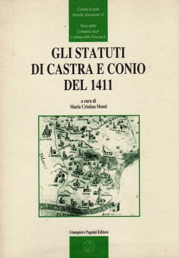 Monti,Maria Cristina. - Gli statuti di Castra e Conio del 1411.
