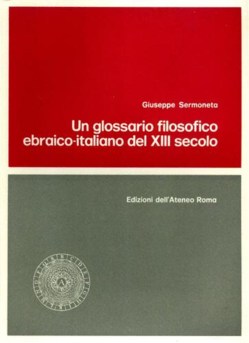 Moses ben Solomon de Salerno (1279). - Un glossario filosofico ebraico-italiano del XIII secolo.
