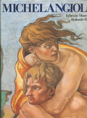 Mancinelli,Fabrizio. Bellini,Rolando. - Michelangiolo.
