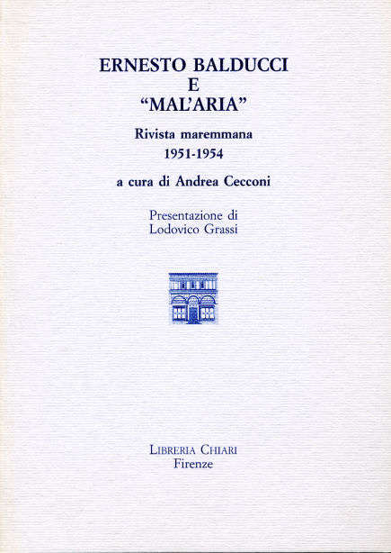Cecconi,Andrea (a cura di). - Ernesto Balducci e Mal'Aria. Rivista maremmana 1951-1954.