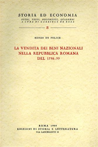 De Felice,Renzo. - La vendita dei beni nazionali nella Repubblica Romana del 1798-99.