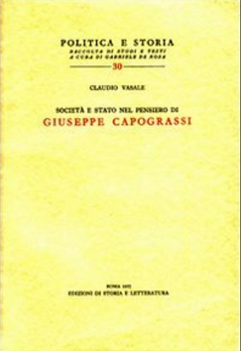 Vasale,Claudio. - Societ e Stato nel pensiero di Giuseppe Capograssi.