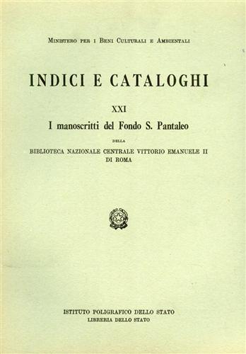Jemolo,Viviana. Morelli,Mirella. - I Manoscritti del Fondo S.Pantaleo della Biblioteca Nazionale Centrale Vittorio Emanuele II di Roma.