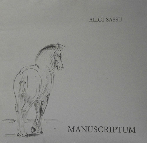 Spagnoletti,Giacinto. Pedull,Walter (a cura di). - Aligi Sassu. Manuscriptum.