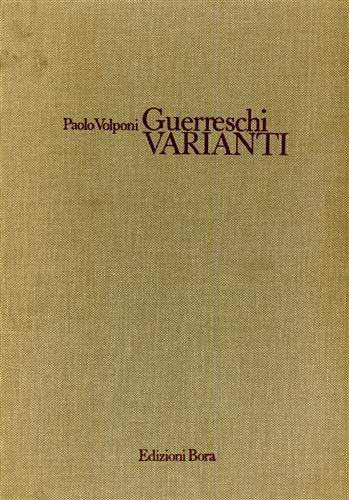 Volponi,Paolo. - Guerreschi: Varianti.