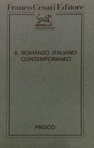 Prisco,Michele. - Il romanzo italiano contemporaneo.