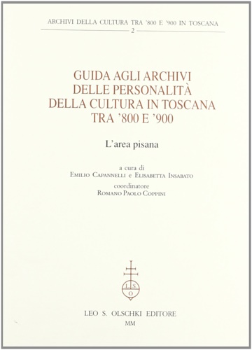 -- - Guida agli archivi delle personalit della cultura in Toscana tra '800 e '900. L'area pisana.