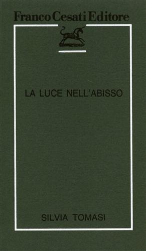 Tomasi,Silvia. - La luce nell'abisso. Poetiche del sublime da Fuseli a Turner.
