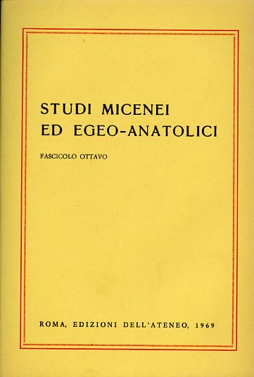 -- - Studi Micenei ed Egeo-anatolici. Fasc.VIII. Indice articoli: -La continuaz