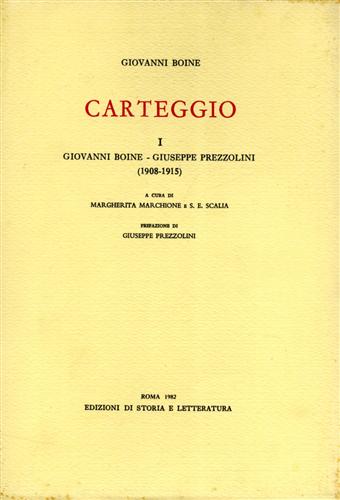Boine,Giovanni. - Carteggio. Vol.I: Boine-Prezzolini,1908-1