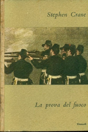 Crane,Stephen. - La prova del fuoco.