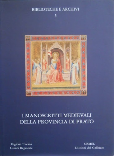 -- - I manoscritti medievali della provincia di Pistoia.