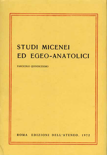 -- - Studi Micenei ed Egeo-anatolici. Fasc.XV. Indice articoli: -C.Gallavott