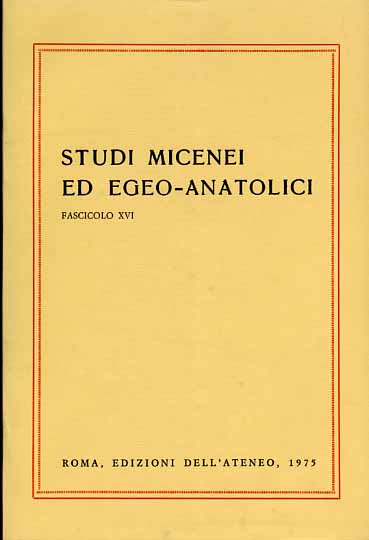 -- - Studi Micenei ed Egeo-anatolici. Fasc.XVI. Indice articoli: -A.Sacconi,