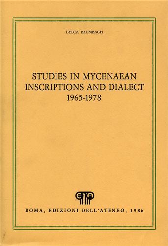 Baumbach,Lydia. - Studies in Mycenaean Inscriptions and Dialect 1965-1978. A complete Bibliography and In