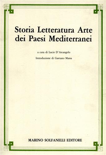 Atti del IX Congresso Mediterraneo: - Storia Letteratura Arte dei Paesi Mediterranei. Saggi Su Borges, D'annunzio, Joyce, Llull, Eco.