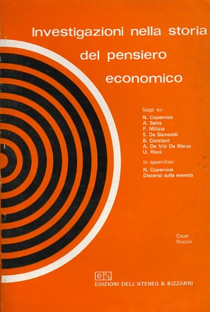 Nuccio,Oscar. - Investigazioni nella storia del pensiero economico. Saggi su:N.Copernico, A.Serra,