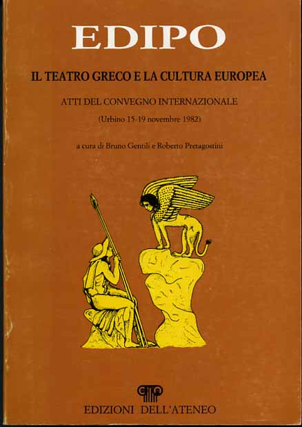 Atti del Convegno Internazionale: - Edipo. Il teatro greco e la cultura europea.