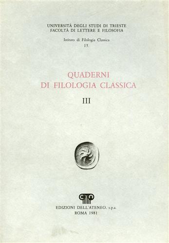 Pellizer,E. Tedeschi,G. Giannotti,G.F. - Quaderni di filologia classica.n.3.