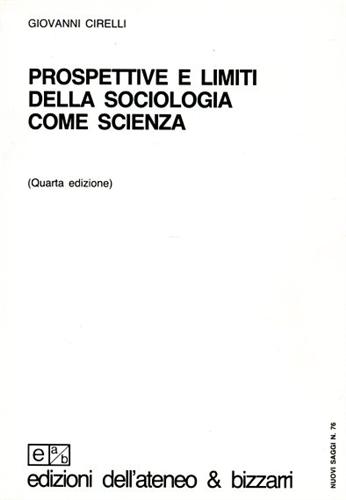 Cirelli,Giovanni. - Prospettive e limiti della sociologia come scienza.