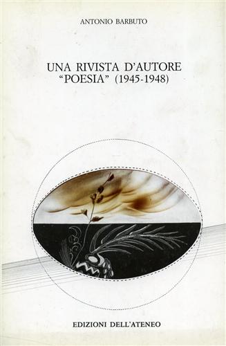Barbuto,Antonio. - Una rivista d'autore. Poesia (1945-1948).