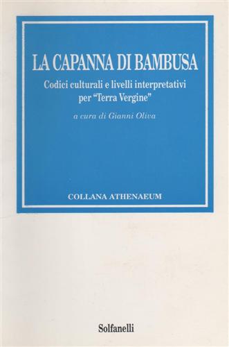 -- - La capanna di bambusa. Codici culturali e livelli interpretativi per Terra Vergine.