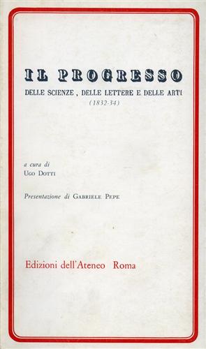 -- - Il Progresso delle scienze, delle lettere e delle arti (1832-1834).