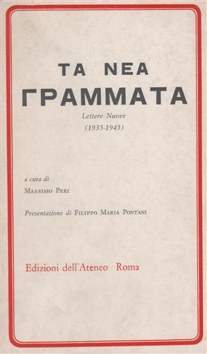-- - Ta Nea Grammata. Lettere Nuove (1935-1945).