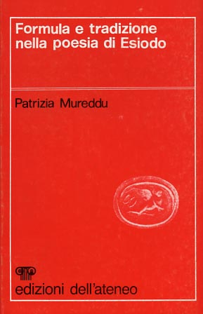 Mureddu,Patrizia. - Formula e tradizione nella poesia di Esiodo.