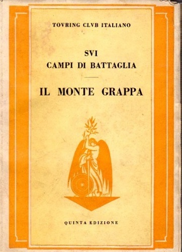 -- - Sui campi di battaglia. Il Monte Grappa.