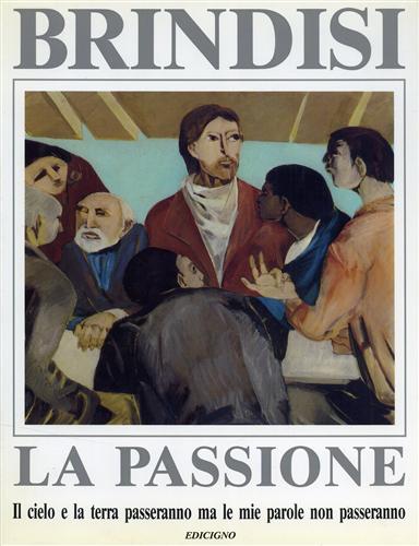 Bo,Carlo. Brindisi,Remo. Vigo,Nanda. - Remo Brindisi. La Passione.