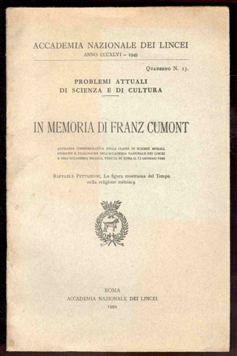 Pettazzoni Raffaele (discorso di). - In memoria di Franz Cumont.