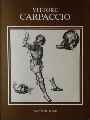 Pignatti,Terisio. - Vittore Carpaccio.