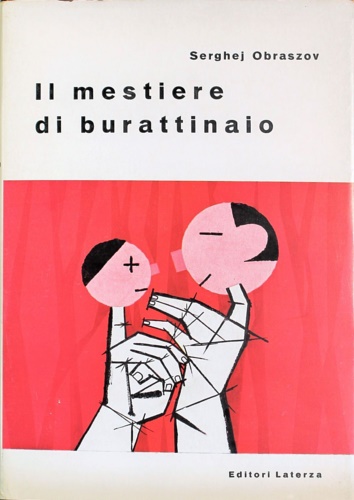 Obraztsov,Serghej. - Il mestiere di burattinaio.
