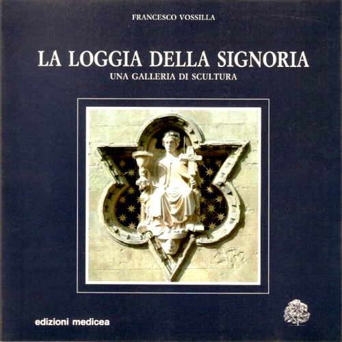 Vossilla,Francesco. - La Loggia della Signoria. Una galleria di scultura.