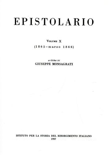 Garibaldi,Giuseppe. - Epistolario vol.X: 1865-Marzo 1866.
