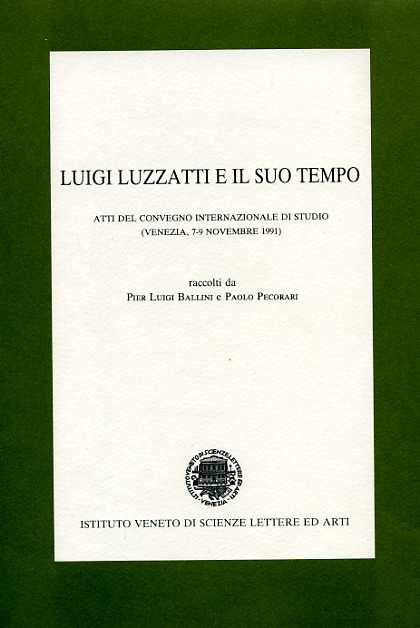Atti del Conv.Internaz.di Studio: - Luigi Luzzatti e il suo tempo.
