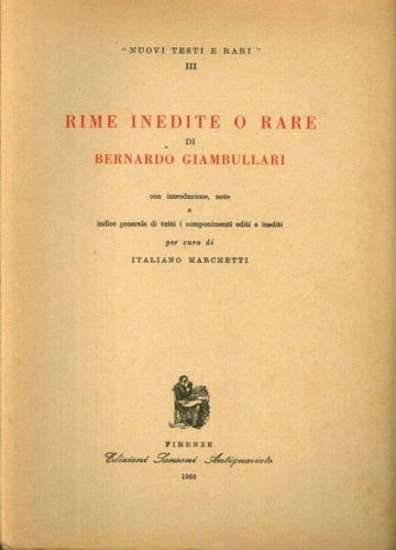 Giambullari,Bernardo. - Rime inedite o rare.
