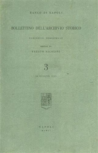 Silvestri,A. Weiss,I. Ingrosso,S.e altri. - Bollettino dell'Archivio Storico del Banco di Napoli, n.3. Sui banchieri pubblici napoletani dall'avvento di Filippo II al