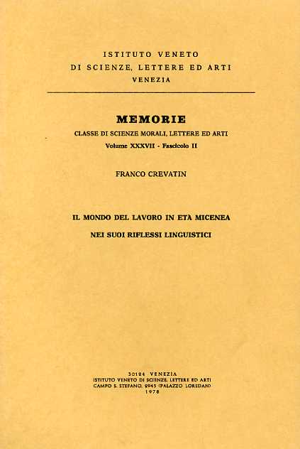 Crevatin,Franco. - Il mondo del lavoro in et micenea nei suoi riflessi linguistici.