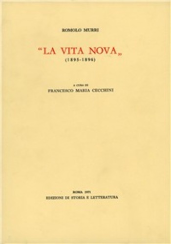 Murri,Romolo. - La Vita Nova (1895-1896).