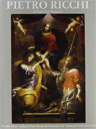 Dal Poggetto,Pietro. - Pietro Ricchi. 1606-1675.